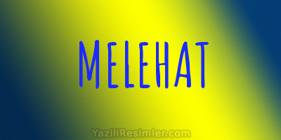 MELEHAT