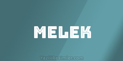 MELEK