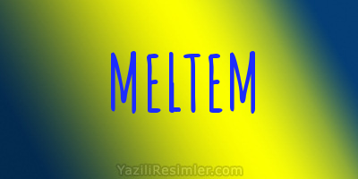 MELTEM