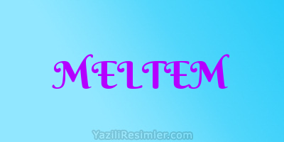 MELTEM