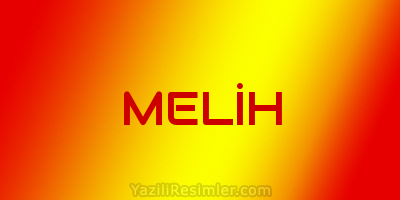 MELİH