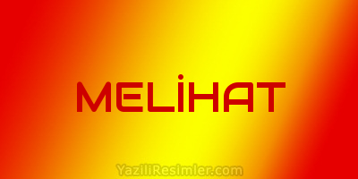 MELİHAT