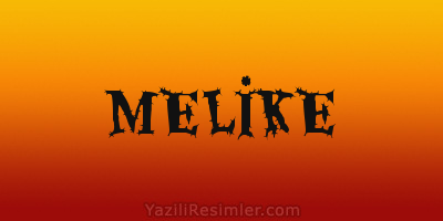 MELİKE