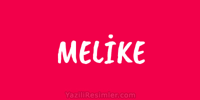 MELİKE