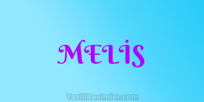 MELİS