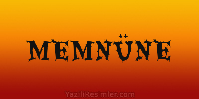 MEMNÜNE