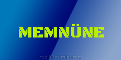 MEMNÜNE