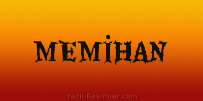 MEMİHAN