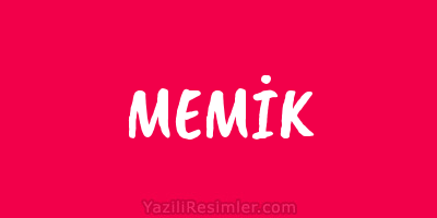 MEMİK