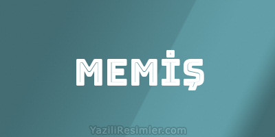 MEMİŞ