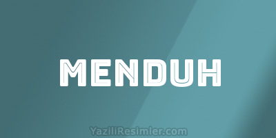 MENDUH