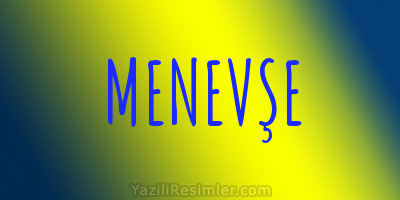 MENEVŞE