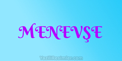 MENEVŞE