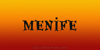 MENİFE