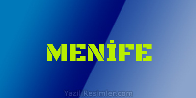 MENİFE