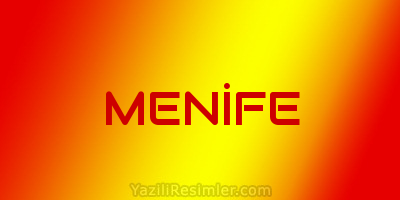 MENİFE