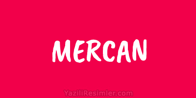 Mercan Ismi