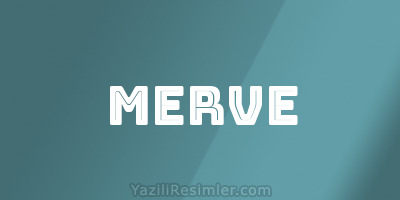 MERVE