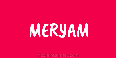 MERYAM