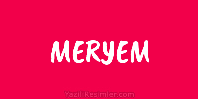 MERYEM