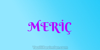 MERİÇ