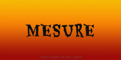 MESURE