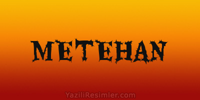 METEHAN