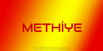 METHİYE