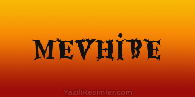 MEVHİBE