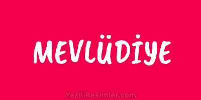 MEVLÜDİYE