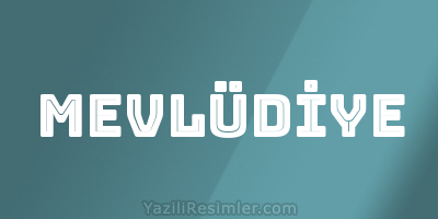 MEVLÜDİYE