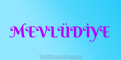 MEVLÜDİYE