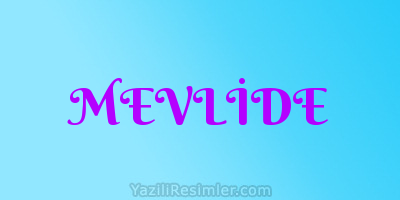 MEVLİDE