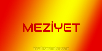 MEZİYET