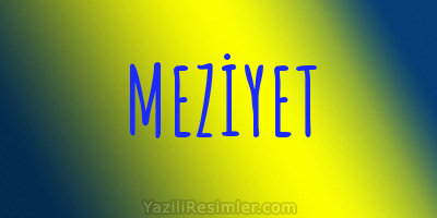 MEZİYET