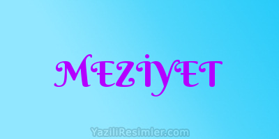 MEZİYET