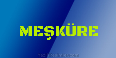 MEŞKÜRE