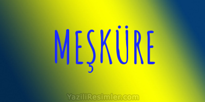 MEŞKÜRE