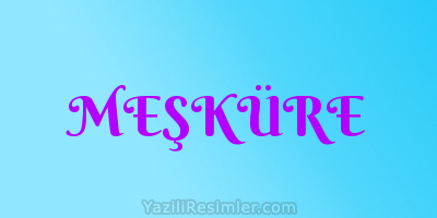 MEŞKÜRE