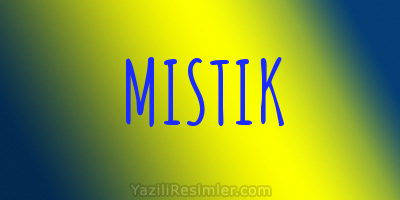 MISTIK