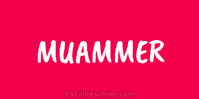 MUAMMER