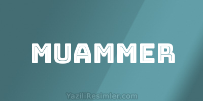 MUAMMER