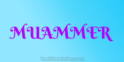 MUAMMER