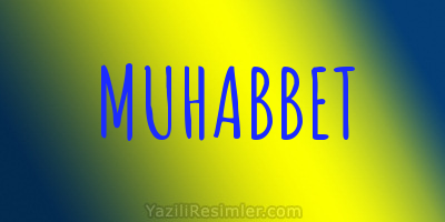 MUHABBET