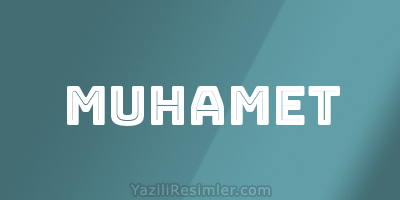 MUHAMET