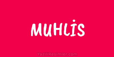 MUHLİS