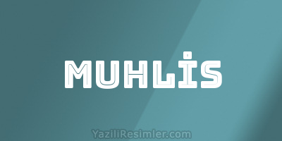 MUHLİS