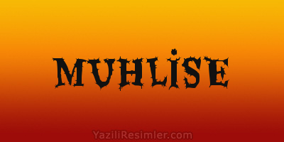 MUHLİSE