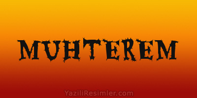 MUHTEREM