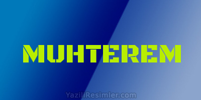 MUHTEREM